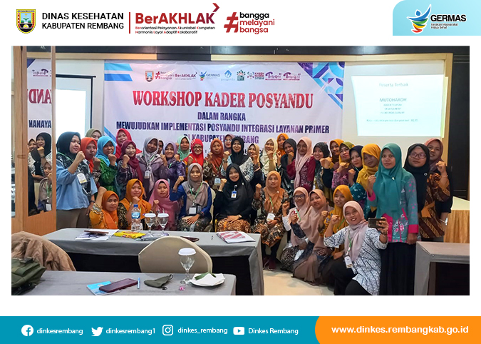 Dinas Kesehatan Mengadakan Workshop Kader Menuju Posyandu Integrasi Layanan Primer di Kabupaten Rembang