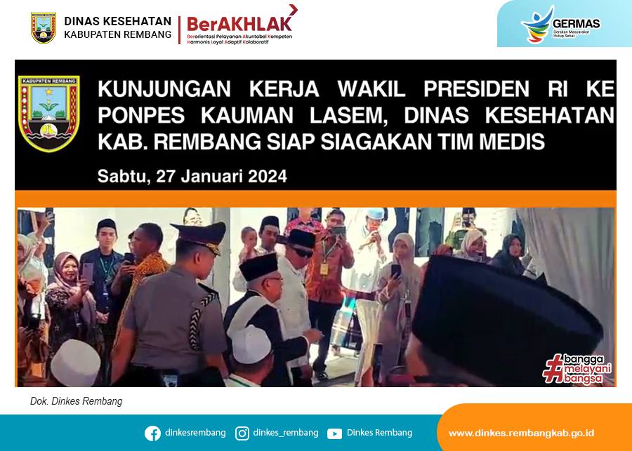 KUNJUNGAN KERJA WAPRES RI KE PONPES KAUMAN LASEM, DINKES KAB. REMBANG SIAP SIAGAKAN TIM MEDIS